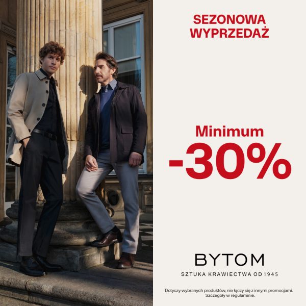 Materiał promocyjny dotyczący wyprzedaży sezonowej (min. -30%) w salonie marki BYTOM.