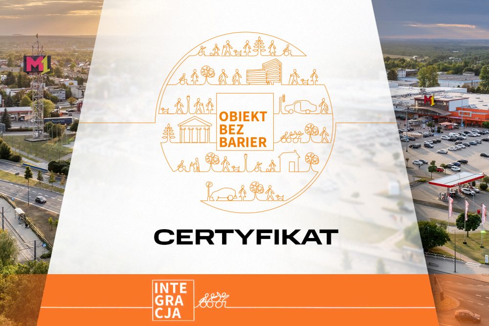 Certyfikat obb, obiekt bez barier, centrum handlowego M1 Częstochowa. Certyfikat OBB na tle centrum handlowego M1 Częstochowa.