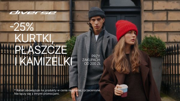 Na grafice reklamowej marki Diverse przedstawiono parę stojącą na zewnątrz na tle kamienicznego budynku. Mężczyzna ubrany jest w szary płaszcz i czapkę, a kobieta ma na sobie brązowy płaszcz oraz wyrazistą czerwoną czapkę, trzymając w dłoni kubek. W lewym górnym rogu znajduje się białe logo „diverse”. Obok, po lewej stronie, umieszczono napisy informujące o promocji: „-25%”, a poniżej w wersach: „KURTKI, PŁASZCZE I KAMIZELKI”. Po prawej stronie widnieje dopisek „PRZY ZAKUPACH OD 200 ZŁ”, a na samym dole znajdują się warunki promocji pisane drobnym drukiem.