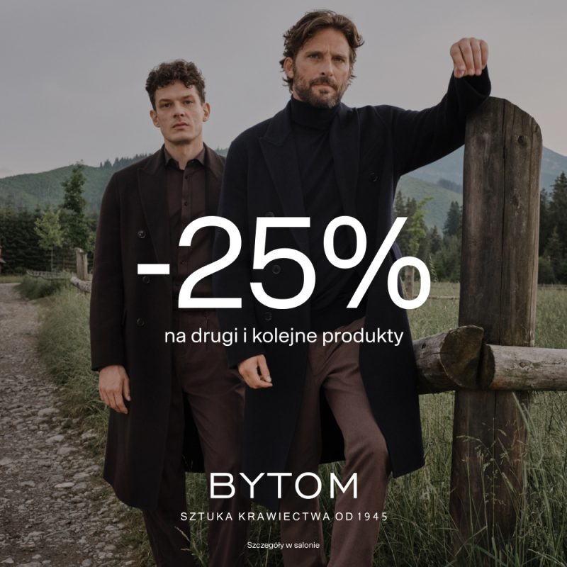 Dwaj mężczyźni w eleganckich płaszczach na tle górskiego krajobrazu. Grafika BYTOM informuje o rabacie 25% na drugi i kolejne produkty.